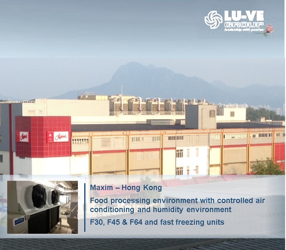 <b>Maxim - Hong Kong</b><br/> Food processing environment with controlled air conditioning and humidity. <br/>F30, F45, F64 and fast freezers units.